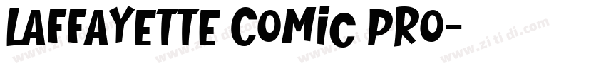 Laffayette Comic Pro字体转换